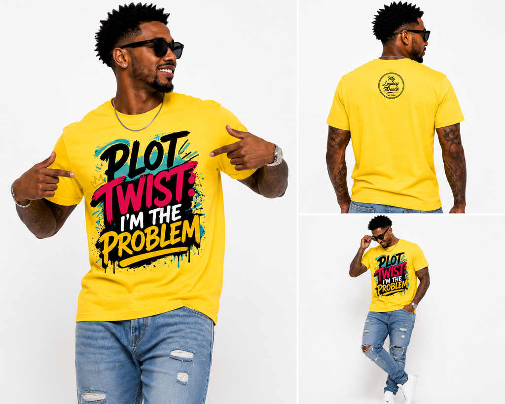 Plot Twist: I'm the Problem Tee