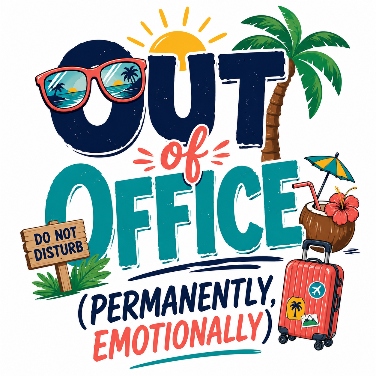 Out of Office (Permanently, Emotionally) Tee